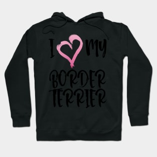 I Heart My Border Terrier! Especially for Border Terrier Dog Lovers! Hoodie